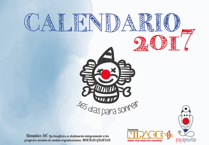 Fundación Nipace y Payapeutas lanzan su Calendario 2017, que propone sonreír los 365 días 