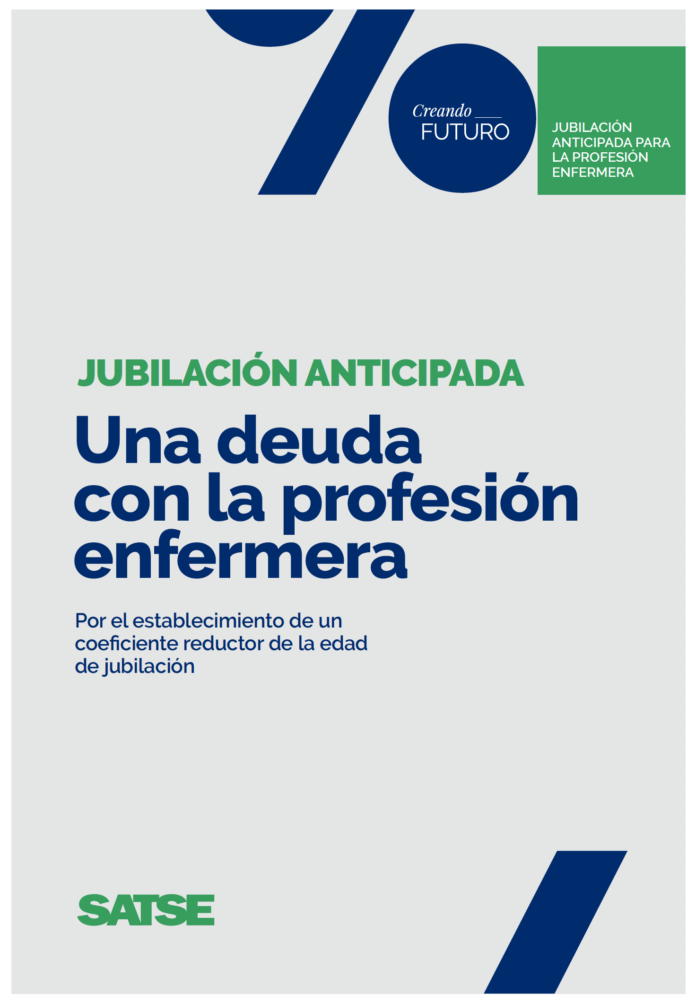 SATSE exige resolver una “deuda pendiente” con la profesión enfermera, la jubilación anticipada voluntaria