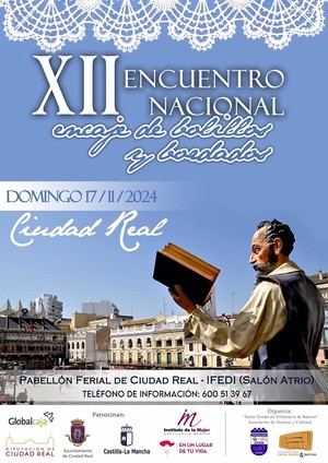 Ciudad Real congrega a 600 encajeras de todo el pa&#237;s en el XII Encuentro Nacional de Encaje de Bolillos y Bordados