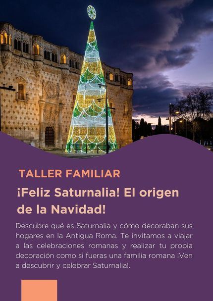 Nuevo taller navideño familiar: “¡Feliz Saturnalia! El origen de la Navidad”